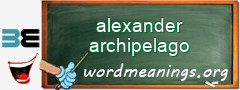 WordMeaning blackboard for alexander archipelago